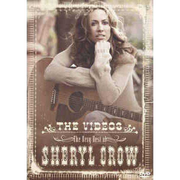 DVD Sheryl Crow - The Very Best Of: The Videos