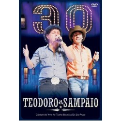 DVD Teodoro & Sampaio - 30 Anos: Gravado Ao Vivo