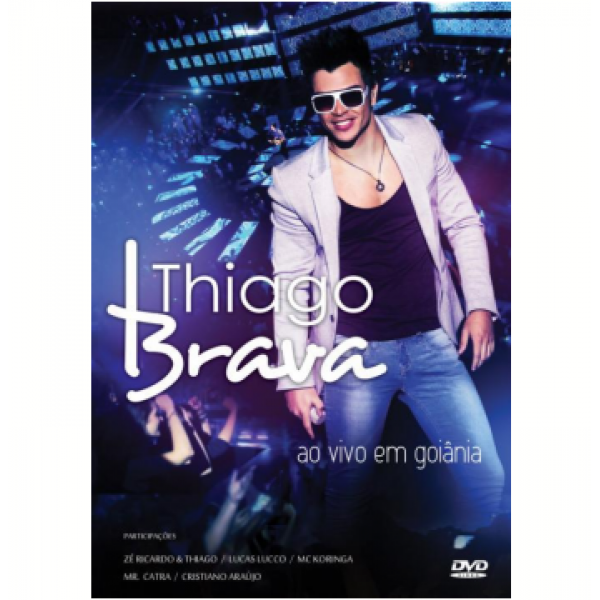 DVD Thiago Brava - Ao Vivo Em Goiânia