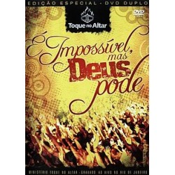 DVD Toque No Altar - É Impossível, Mas Deus Pode