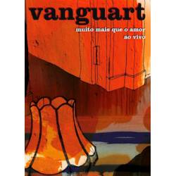 DVD Vanguart - Muito Mais Que O Amor Ao Vivo