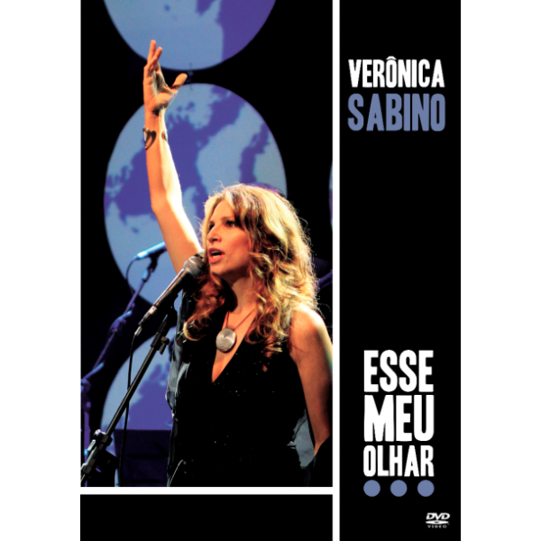 DVD Verônica Sabino - Esse Meu Olhar: Ao Vivo