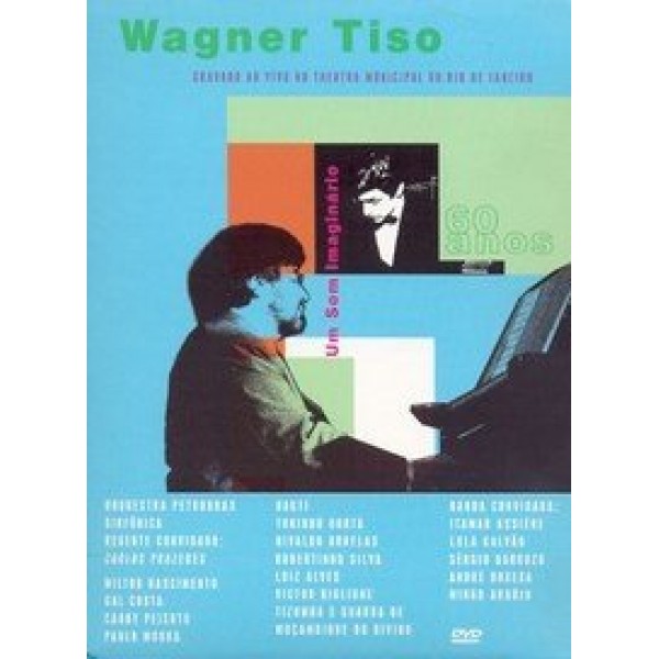 DVD Wagner Tiso - 60 Anos: Um Som Imaginário (Digipack)