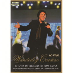DVD Wanderley Cardoso - Ao Vivo: 40 Anos de Sucesso do Bom Rapaz