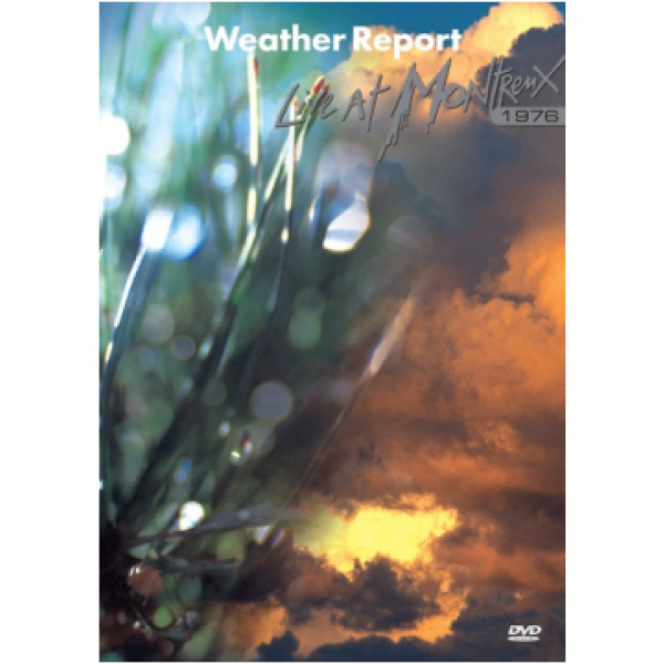 DVD Weather Report - Live At Montreux 1976