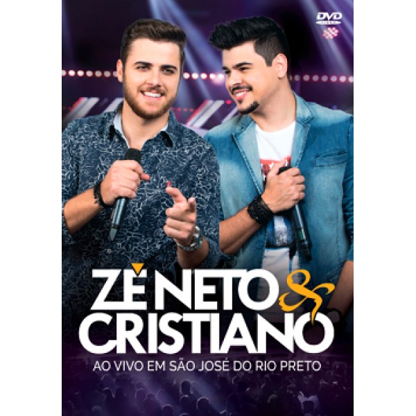 DVD Zé Neto & Cristiano - Ao Vivo Em São José do Rio Preto