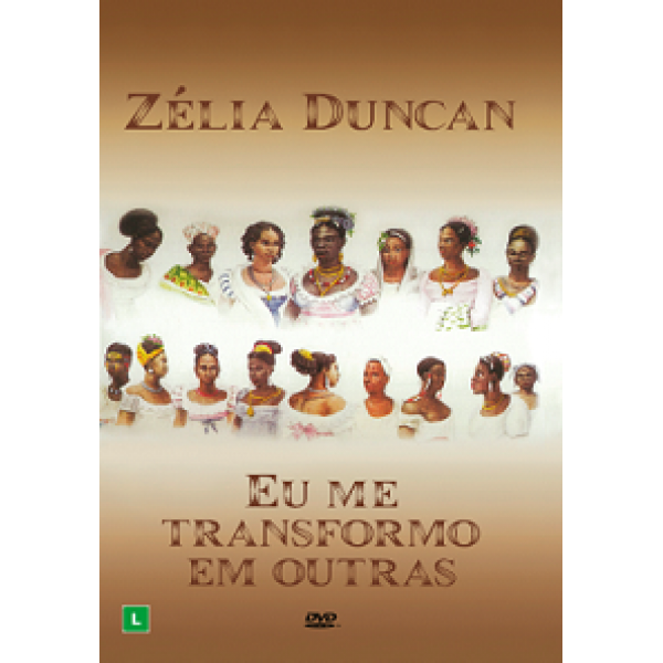 DVD Zélia Duncan - Eu Me Transformo Em Outras