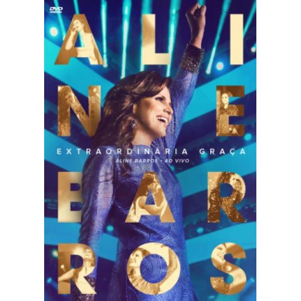 DVD Aline Barros - Extraordinária Graça Ao Vivo