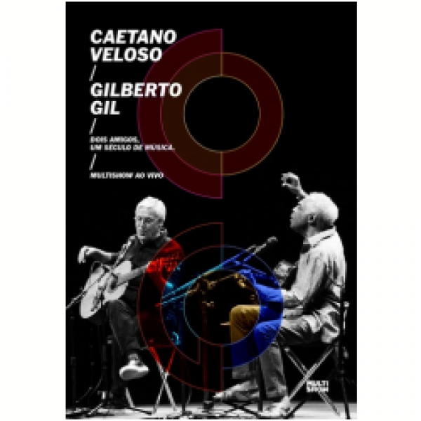 DVD Caetano Veloso e Gilberto Gil - Dois Amigos, Um Século De Música Multishow Ao Vivo