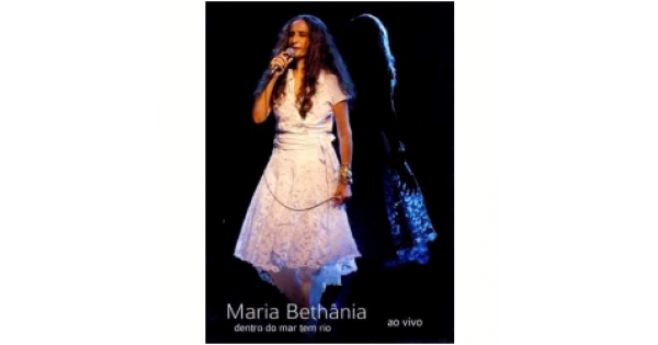 DVD Maria Bethânia - Dentro do Mar Tem Rio