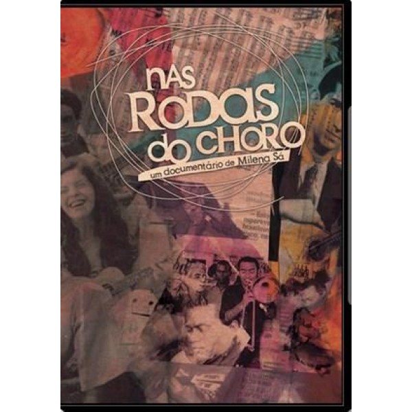 DVD Nas Rodas do Choro - Um Documentário de Milena Sá