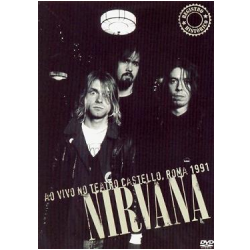 DVD Nirvana - Ao Vivo no Teatro Castello, Roma 1991