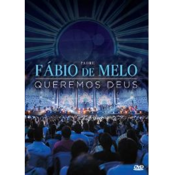 DVD Padre Fábio de Melo - Queremos Deus