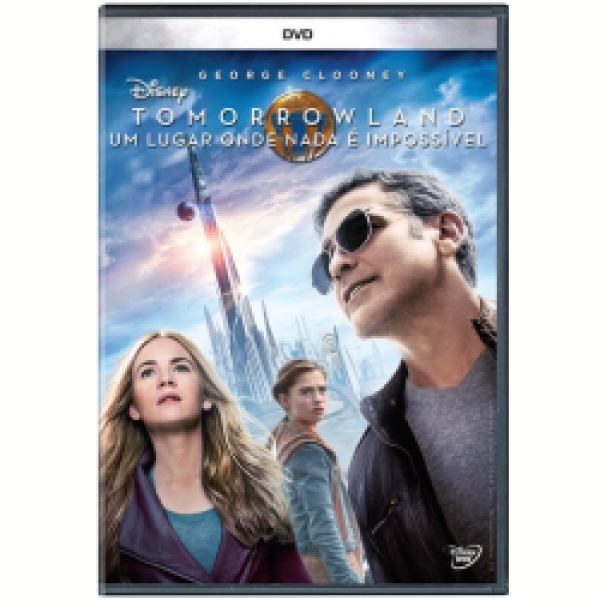 DVD Tomorrowland - Um Lugar Onde Nada é Impossível
