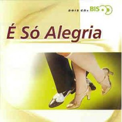CD É Só Alegria - Série Bis (DUPLO)