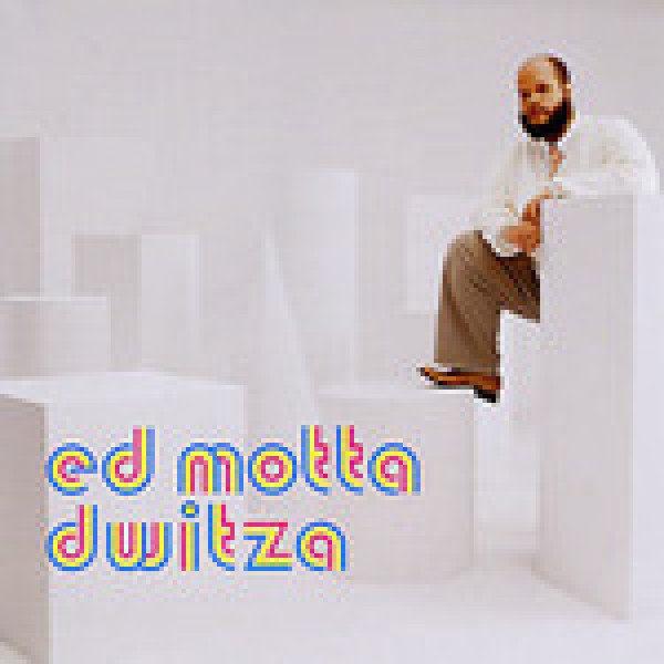 CD Ed Motta - Dwitza CD Ed Motta - Dwitza