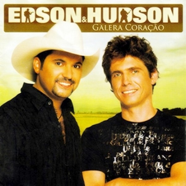CD Edson & Hudson - Galera Coração