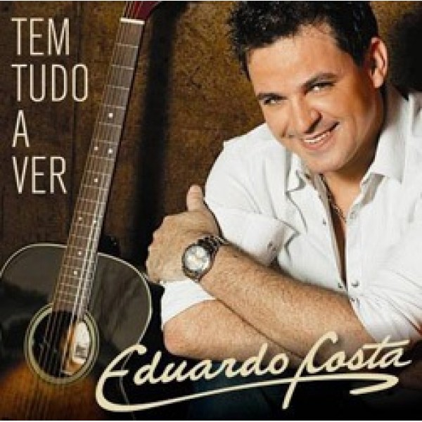 CD Eduardo Costa - Tem Tudo A Ver