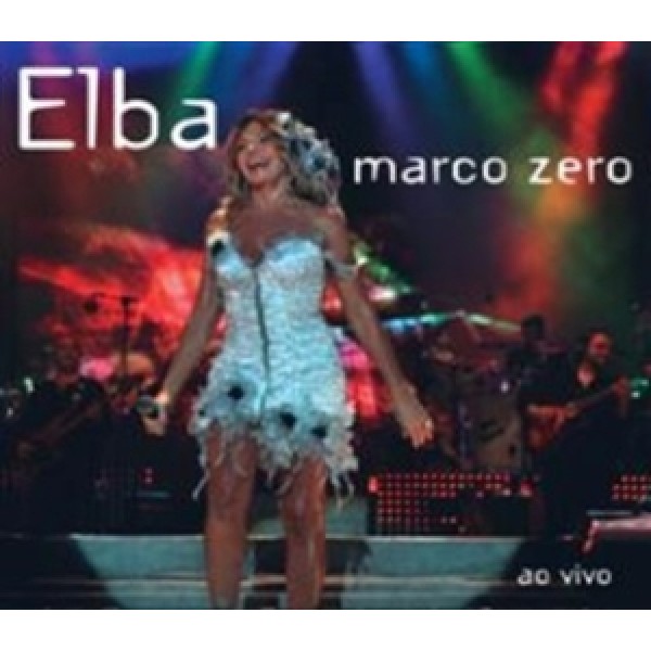 CD Elba Ramalho - Marco Zero Ao Vivo