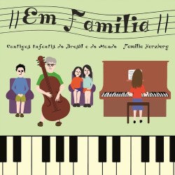 CD Família Herzberg - Em Família: Cantigas Infantis do Brasil e do Mundo (Digipack)