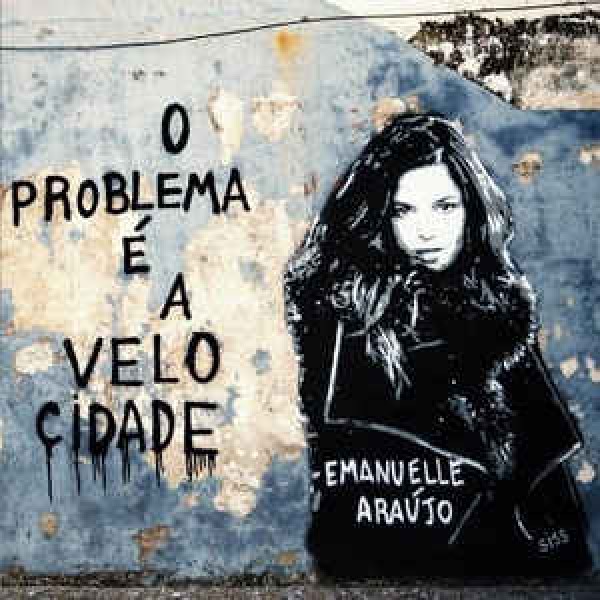 CD Emanuelle Araujo - O Problema É A Velocidade