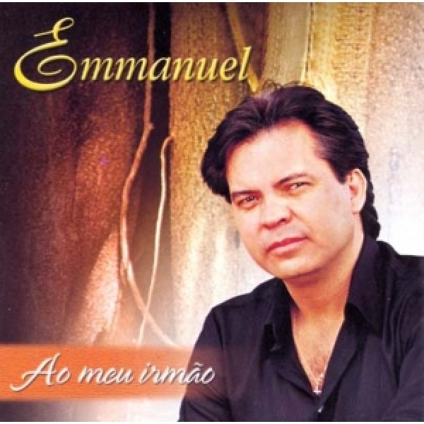 CD Emmanuel - Ao Meu Irmão