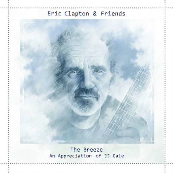 CD Eric Clapton & Friends - The Breeze: An Appreciation Of JJ Cale