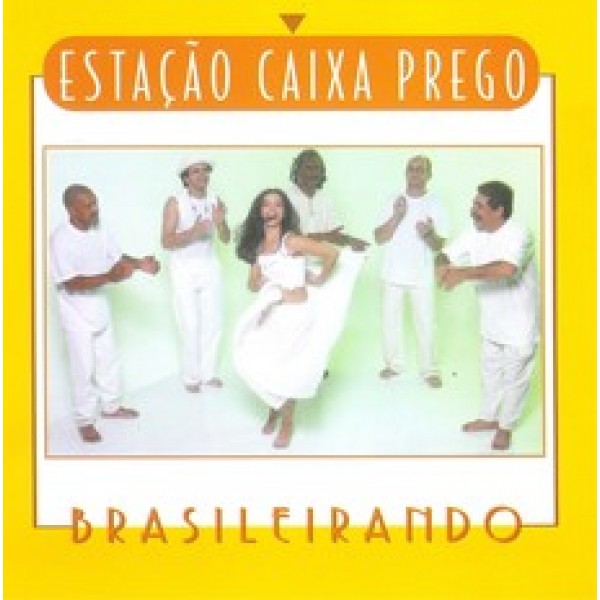 CD Estação Caixa Prego - Brasileirando