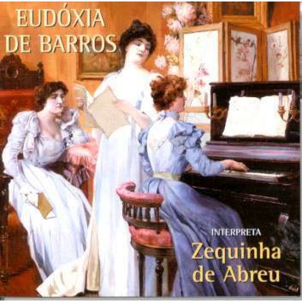 CD Eudóxia de Barros - Interpreta Zequinha de Abreu