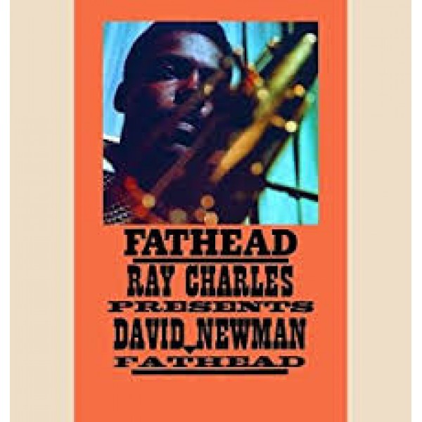 CD Fathead - Ray Charles Presents David Newman