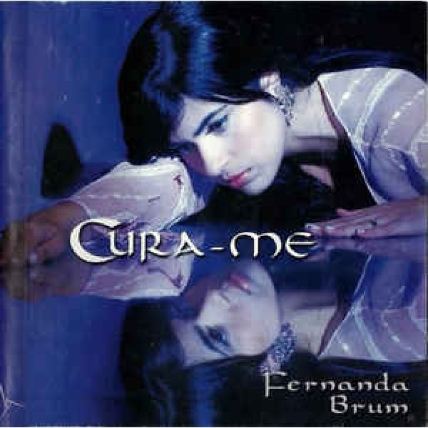 CD Fernanda Brum - Cura-Me