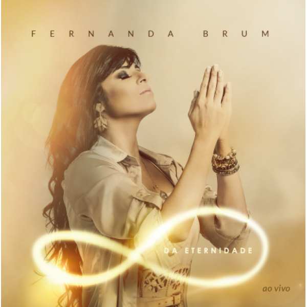 CD Fernanda Brum - Da Eternidade Ao Vivo