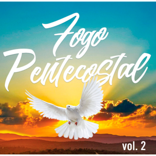 CD Fogo Pentecostal Vol. 2