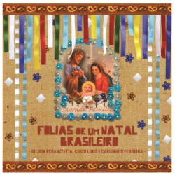 CD Gilson Peranzzetta, Chico Lobo e Carlinhos Ferreira - Folias de Um Natal Brasileiro