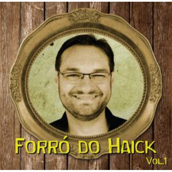 CD Sandro Haick - Forró do Haick Vol. 1