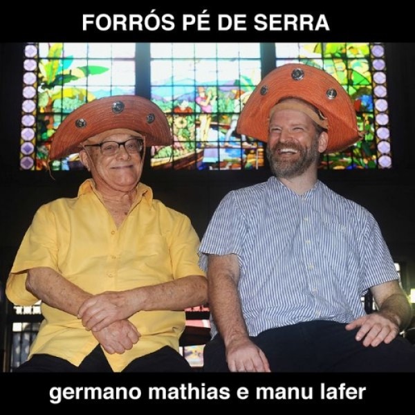 CD Germano Mathias E Manu Lafer - Forrós Pé De Serra