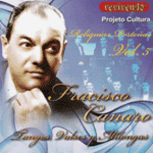 CD Francisco Canaro Y Su Orquesta Tipica  - Relíquias Porteñas: Tangos, Valsas Y Milongas Vol. 5
