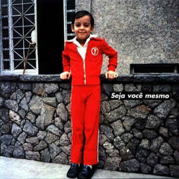 CD Gabriel O Pensador - Seja Você Mesmo Mas Não Seja Sempre O Mesmo