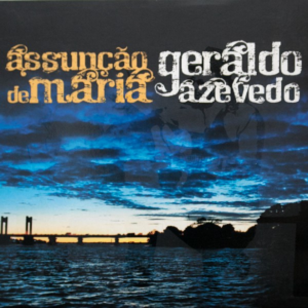 CD Geraldo Azevedo - Assunção de Maria