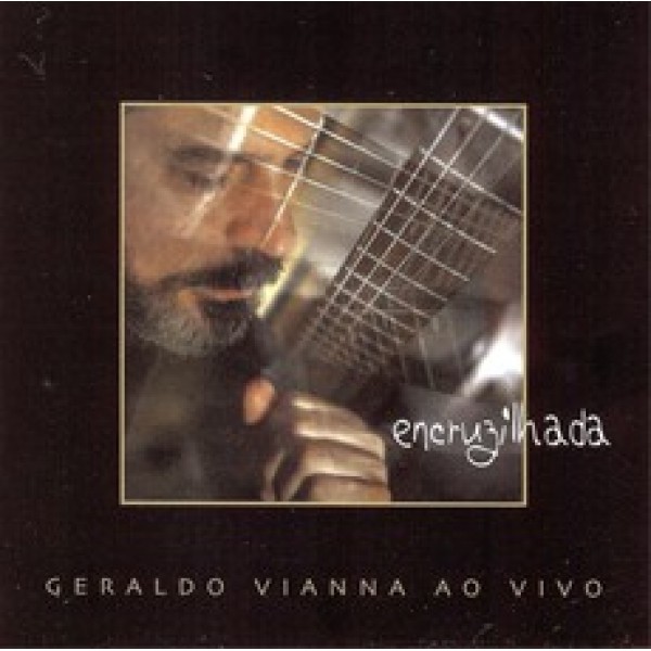 CD Geraldo Vianna - Encruzilhada Ao Vivo