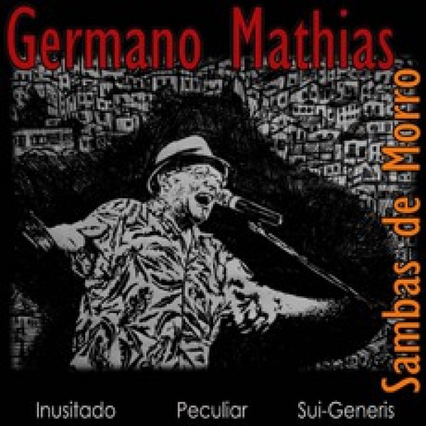 CD Germano Mathias - Sambas de Morro: Inusitado Peculiar Sui Generis