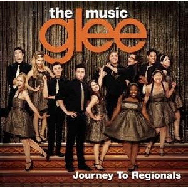 CD Glee - The Music - Journey To Regionals
