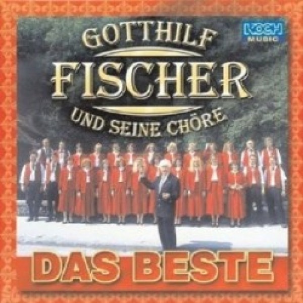 CD Gotthilf Fischer Und Seine Chore - Das Beste (IMPORTADO)