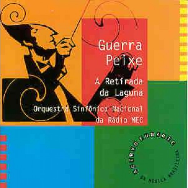 CD Guerra-Peixe - A Retirada Da Laguna: Acervo Funarte