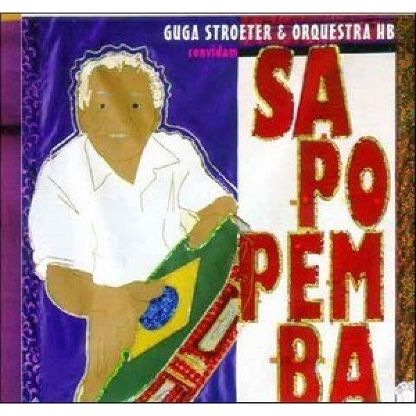 CD Guga Stroeter & Orquestra HB - Convidam Sapopemba (Digipack)