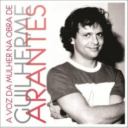 CD Guilherme Arantes - A Voz da Mulher Na Obra de