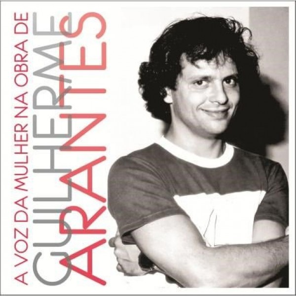 CD Guilherme Arantes - A Voz da Mulher Na Obra de