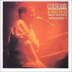CD Guilherme Arantes - Meu Mundo E Tudo Mais Ao Vivo Vol. 1