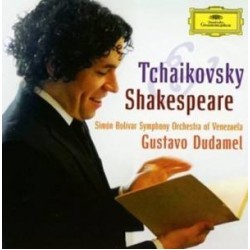 CD Gustavo Dudamel - Tchaikovsky & Shakespeare