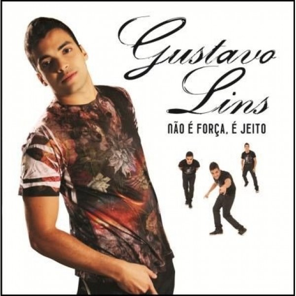CD Gustavo Lins - Não É Força, É Jeito